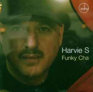Harvie S. Funky Cha Harvie S. Funky Cha