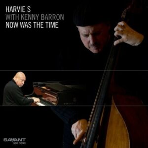 Now Was the Time Kenny Barron Harvie S Now Was the Time Kenny Barron Harvie S