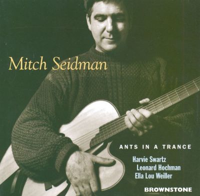 MARK SEIDMAN Ants in a Trance